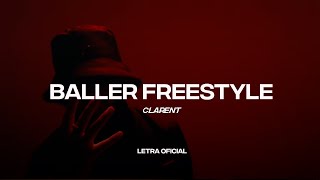 Clarent - BALLER FREESTYLE (Lyric Video) | CantoYo