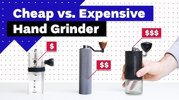 Cheap vs Expensive Hand Grinder: What’s The Difference?