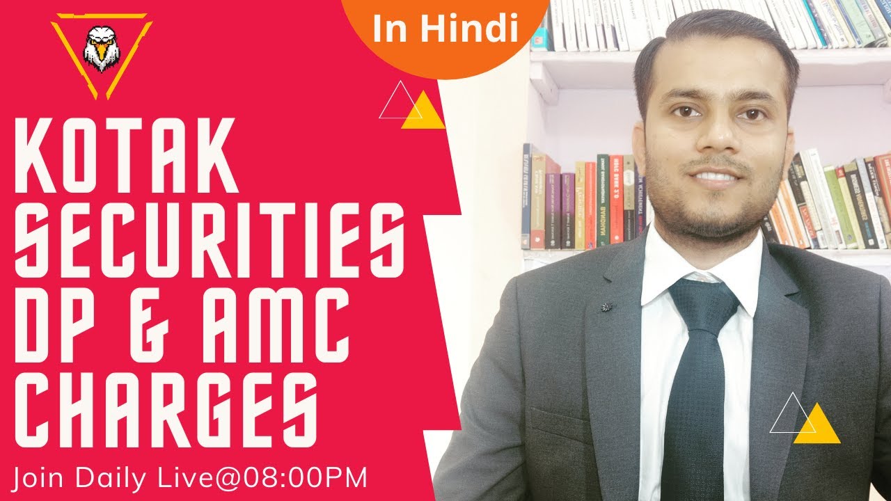 Kotak Securities DP Charges | Kotak Securities AMC Charges | Kotak Securities Charges