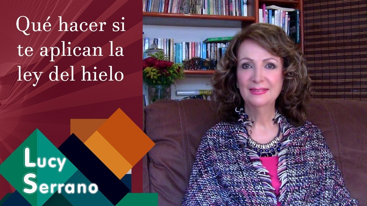 Qué hacer si te aplican la ley del hielo - Lucy Serrano