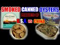 U.S.A. Canned Smoked Oysters vs. CHINA Canned Smoked Oysters