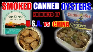 U.S.A. Canned Smoked Oysters vs. CHINA Canned Smoked Oysters