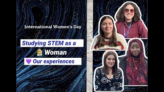 Perspectives on Studying STEM as a Woman from UCL MAPS Faculty students!