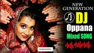 Dj oppana cover song | new jeneration oppana | mapila mixed song| nonstop mapila| modern oppana