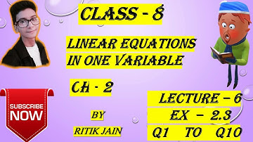 class 8 maths chapter 2 Exercise 2.3 || Linear Equations In One Variable || Lecture 6