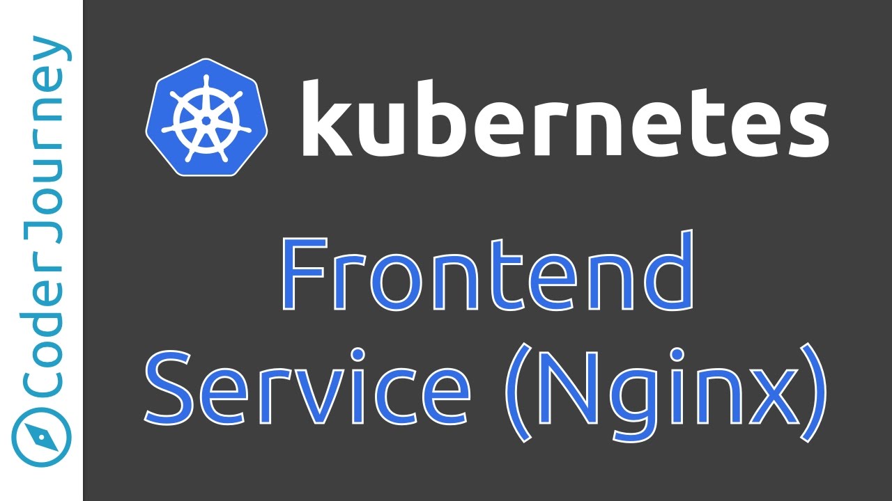 Kubernetes: Frontend Service & Deployment
