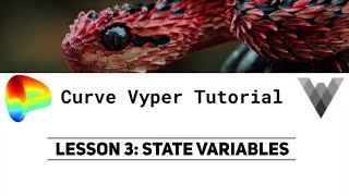 Curve Vyper Tutorial Lesson 3 - State Variables