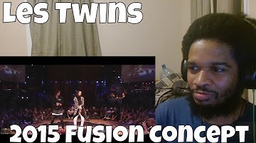 Les Twins: Fusion Concept 2015 Open Show Video (Reaction)