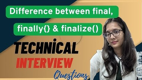 Difference between final, finally{} and finalize() | Java  | Placement Guide | Interview Questions
