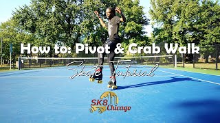 How to: Pivot & Crab Walk [Skate Tutorial]