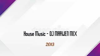 This Is House Music ( DJ MARWEN MiX 2013 ) Preview