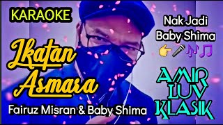 'Jom Karaoke' Ikatan Asmara cover by Amir_Luv_Klasik #Karaoke #FairuzMisran #BabyShima