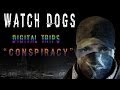 Watch Dogs (Digital Trips): Conspiracy