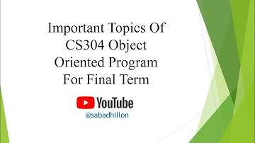 CS304 | Important Topics For Final Term Exams | #SabadhillonVU | With PDF file