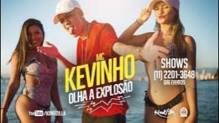 MC Kevinho - Olha a Explosão, Quando Ela Bate Com a Bunda no Chão (Jorgin Deejhay) Lançamento 2017