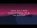 Selena Gomez - Me and the rhythm (Lyrics)