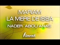 MARIAM, LA MÈRE DE ISSA - NADER ABOU ANAS
