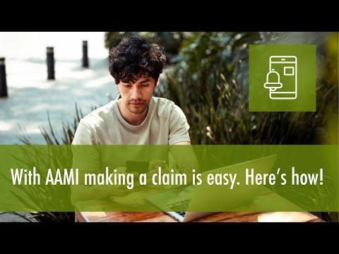 With AAMI, making a claim is easy. Here's how to do it!