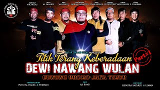 Part 1 | A Breakthrough in Finding Dewi Nawang Wulan - Bromo | Syiar Dalam Gelap | M Hakim Bawazier
