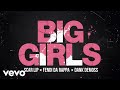 ScarLip FendiDa Rappa Dank Demoss BIG GIRLS Official Audio 