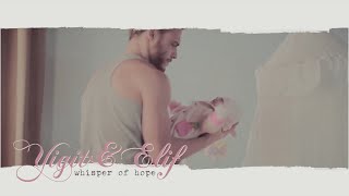 Yiğit&Elif Whisper Of Hope