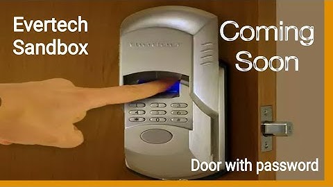 Evertech Sandbox: Demonstration and test with Advanced Door Password V0.2