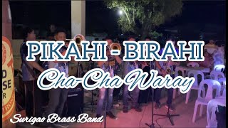 Pikahi Birahi | Waray Cha-Cha | Surigao Brass Band