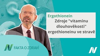 Zdroje „vitamínu dlouhověkosti“ ergothioneinu ve stravě