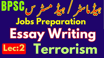 BPSC Headmaster & Headmistress Jobs Preparation |How to Write English Essay | Essay on Terrorism