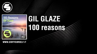 Gil Glaze - 100 Reasons [Official]