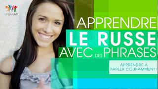 Apprenez le russe - améliorez votre fluidité ! Les mots & phrases courants en russe !