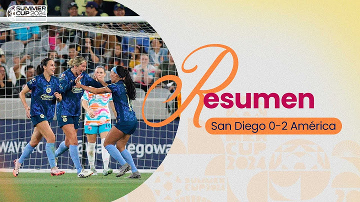 SAN DIEGO WAVE 0-2 AMÉRICA | VOLARON las ÁGUILAS en la SUMMER CUP 🦅⚽