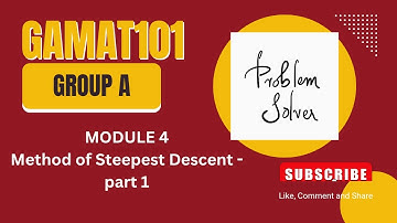 GAMAT101 Module 4 | Method of Steepest Descent – Part 1 | KTU S1 2024 Scheme | Group A