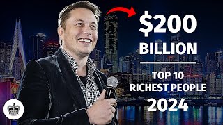 Top 10 RICHEST PEOPLE IN THE WORLD 2024