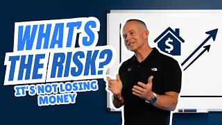 The Real Risk in Real Estate (It's NOT Losing Money!)