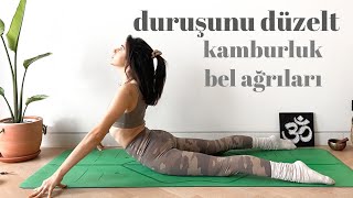 Daha İyi Bir Duruş İçin Yoga ♥ Kamburluktan, Boyun & Bel Ağrılarından Kurtulun!