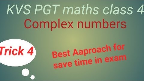 KVS PGT maths 2023 exam oriented Aaproach class 4 Find the locus of the point formed by complex no