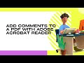 Add Comments to a Pdf with Adobe Acrobat Reader