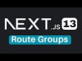 Nextjs 13 route groups tutorial