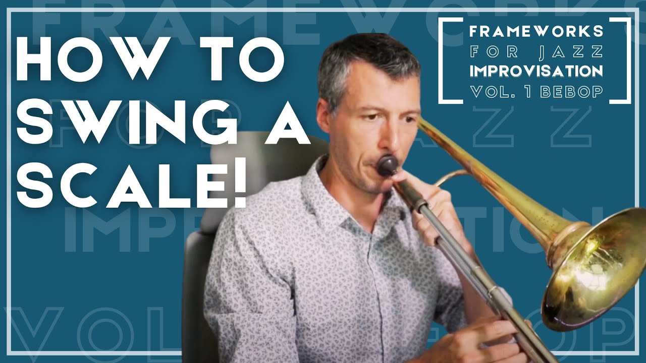 How to Swing A Scale! Jazz Frameworks with Nick Finzer