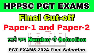 HPPSC PGT Exams 2024 Final Cut-off | Paper-1 and Paper-2 | hpexamaffairs