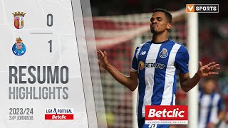 Resumo: Braga 0-1 FC Porto (Liga 23/24 #34)