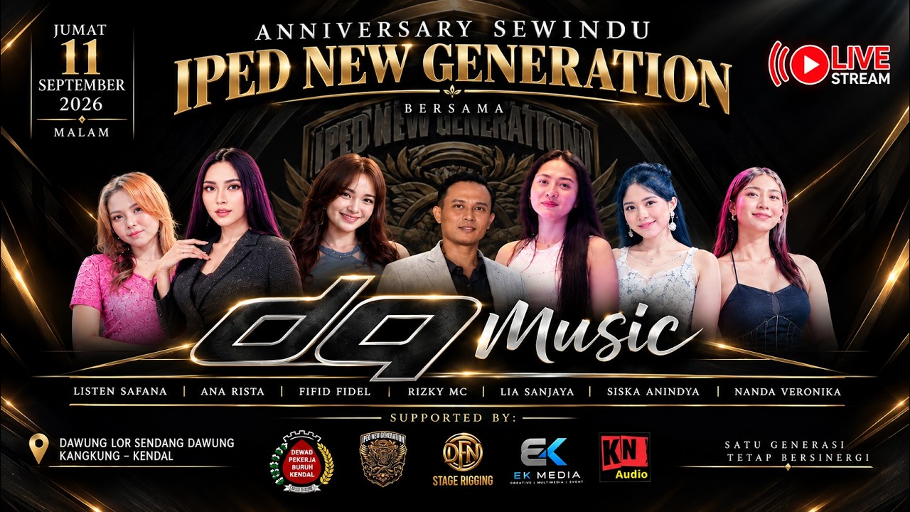 LIVE STREAM  dq MUSIC  | ANNIVERSARY SEWINDU IPED NEW GENERATION