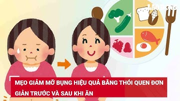 Mẹo giảm mỡ bụng hiệu quả bằng thói quen đơn giản trước và sau khi ăn | Báo Lao Động