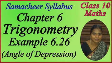 10th Maths | Chapter 6 | Trigonometric | Angles of Depression | Example 6.26