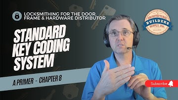 Chapter 8: Standard Key Coding System - Locksmithing for the Door, Frame and Hardware Distributor