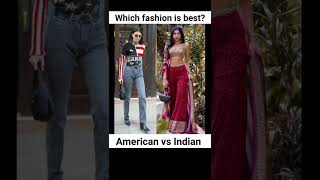 American Fashion Vs Indian Fashion Comment Now 