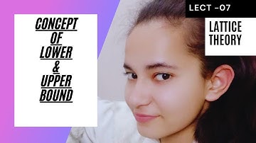 Upper Bound ||Lower Bound||GLB & LUB