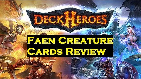Deck Heroes In-Depth: Faen Creature Cards Review