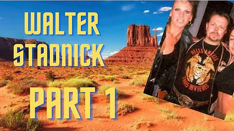 The Walter Stadnick story part 1